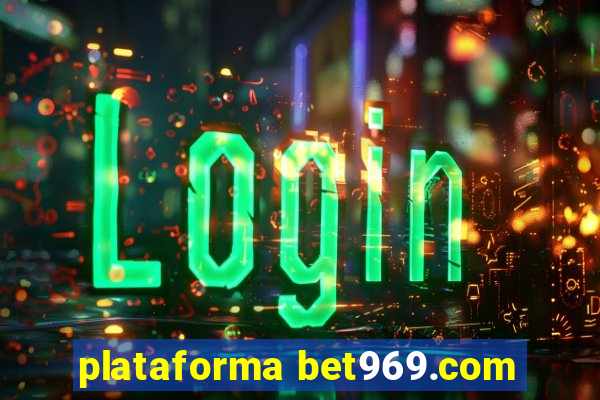 plataforma bet969.com